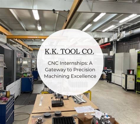 cnc manufacturing internships|cnc machining internships.